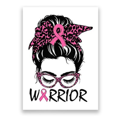 Messy Bun Breast Cancer Wear Pink Warrior Poster