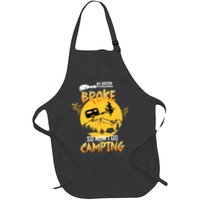 My Broom Broke So Now I Go Camping Full-Length Apron With Pockets