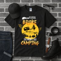 My Broom Broke So Now I Go Camping Tall T-Shirt