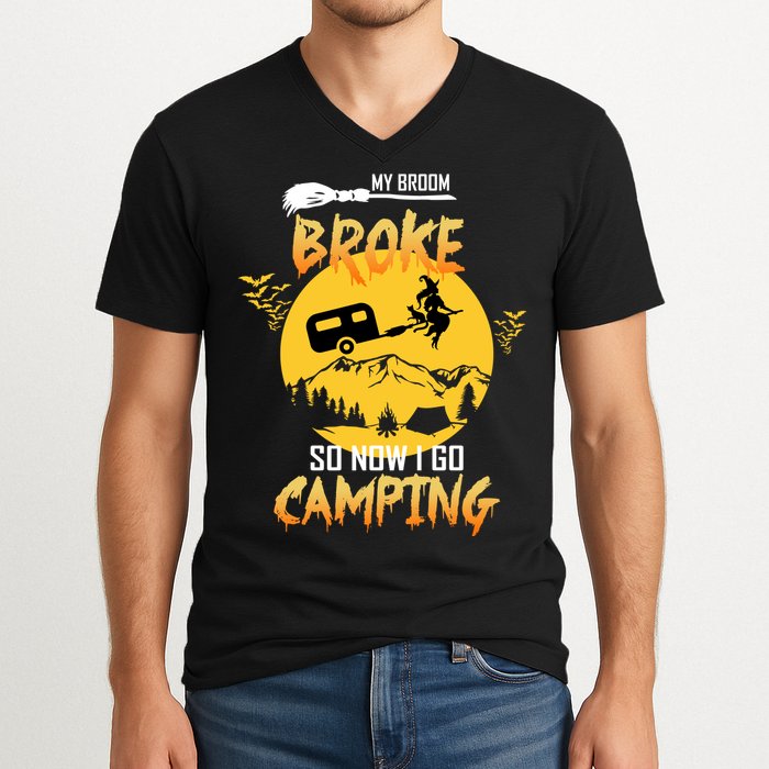 My Broom Broke So Now I Go Camping V-Neck T-Shirt