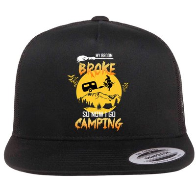 My Broom Broke So Now I Go Camping Flatbill Hat