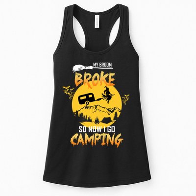 My Broom Broke So Now I Go Camping Womens Tank Top
