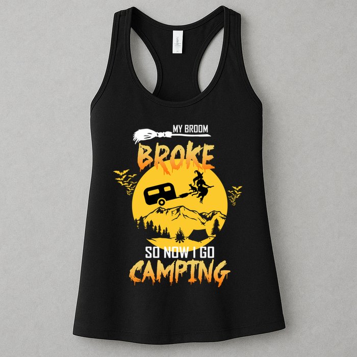 My Broom Broke So Now I Go Camping Womens Tank Top