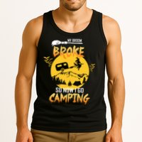 My Broom Broke So Now I Go Camping Tank Top