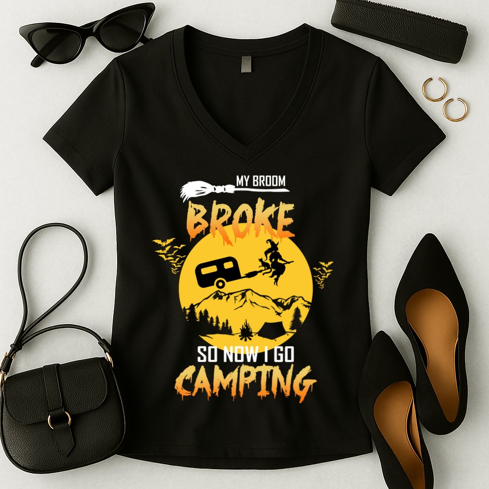 My Broom Broke So Now I Go Camping Women's V-Neck T-Shirt