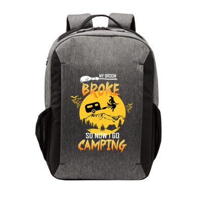 My Broom Broke So Now I Go Camping Vector Backpack