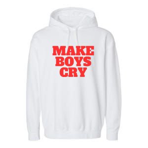 Make B.O.Y.S Cry Garment-Dyed Fleece Hoodie