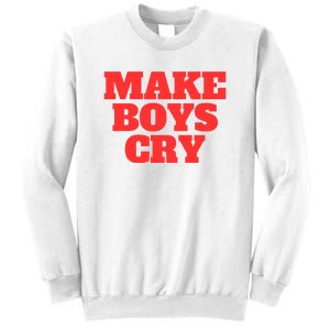 Make B.O.Y.S Cry Sweatshirt