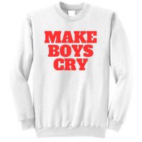 Make B.O.Y.S Cry Sweatshirt