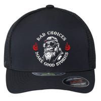 Monkey Bad Choices Make Good Stories Flexfit Unipanel Trucker Cap