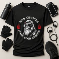 Monkey Bad Choices Make Good Stories Performance Shirt