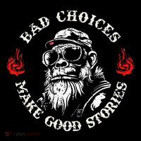 Monkey Bad Choices Make Good Stories Toddler Sweatshirt
