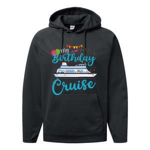 My Birthday Cruise Ship Vacation Party Cruising Anniversary Performance Fleece Hoodie