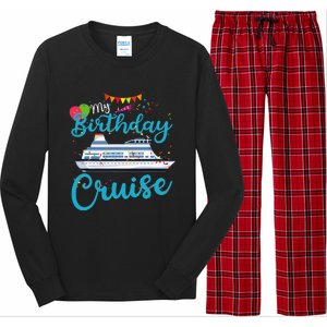 My Birthday Cruise Ship Vacation Party Cruising Anniversary Long Sleeve Pajama Set