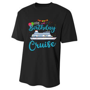 My Birthday Cruise Ship Vacation Party Cruising Anniversary Performance Sprint T-Shirt