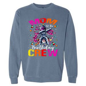 Mom Birthday Crew Astronaut Space Planets Gift Garment-Dyed Sweatshirt