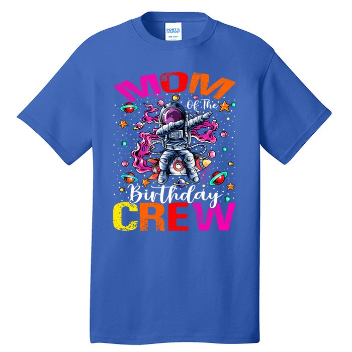 Mom Birthday Crew Astronaut Space Planets Gift Tall T-Shirt