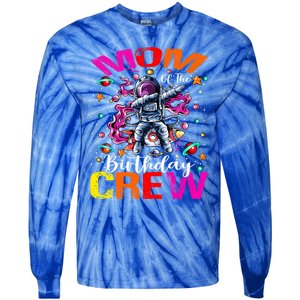 Mom Birthday Crew Astronaut Space Planets Gift Tie-Dye Long Sleeve Shirt