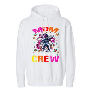 Mom Birthday Crew Astronaut Space Planets Gift Garment-Dyed Fleece Hoodie