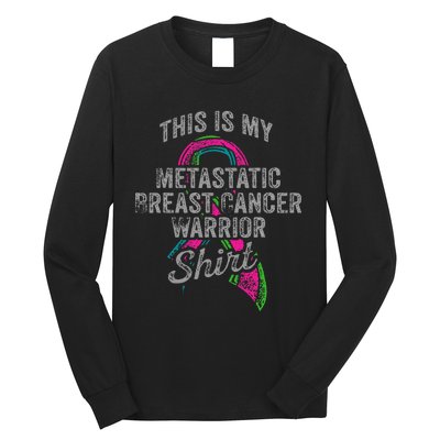 Metastatic Breast Cancer Awareness Warrior Long Sleeve Shirt