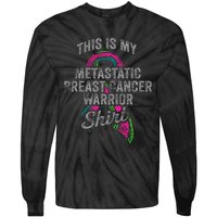 Metastatic Breast Cancer Awareness Warrior Tie-Dye Long Sleeve Shirt