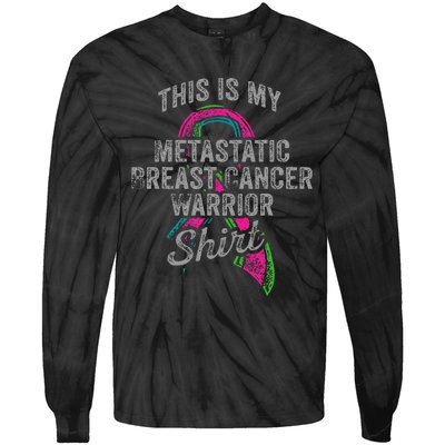 Metastatic Breast Cancer Awareness Warrior Tie-Dye Long Sleeve Shirt