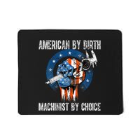 Machinist By Choice American Usa Flag Cnc Machine Operator Mousepad