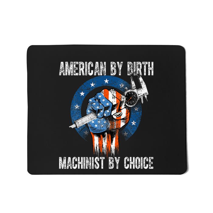 Machinist By Choice American Usa Flag Cnc Machine Operator Mousepad