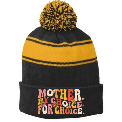 Mother By Choice For Choice Pro Choice Feminist Rights Stripe Pom Pom Beanie