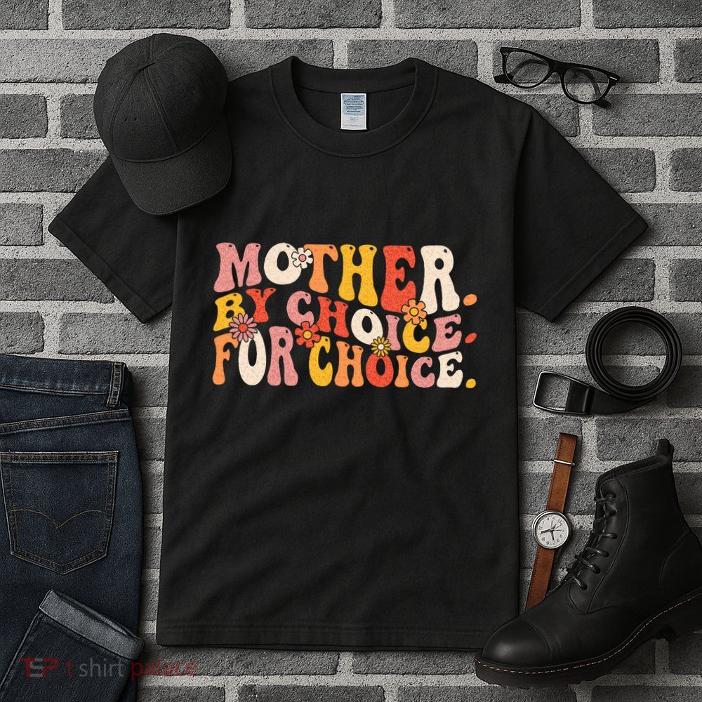 Mother By Choice For Choice Pro Choice Feminist Rights Tall T-Shirt
