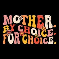 Mother By Choice For Choice Pro Choice Feminist Rights 7-Panel Snapback Hat