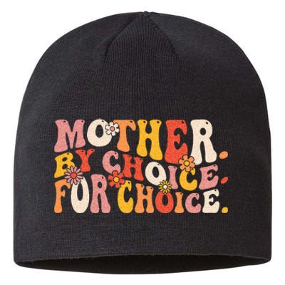 Mother By Choice For Choice Pro Choice Feminist Rights Sustainable Beanie