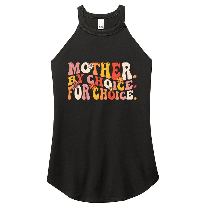 Mother By Choice For Choice Pro Choice Feminist Rights Women's Perfect Tri Rocker Tank