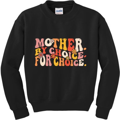 Mother By Choice For Choice Pro Choice Feminist Rights Kids Sweatshirt