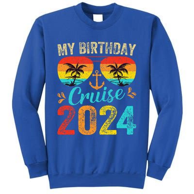 My Birthday Cruise 2024 Party Cruise Birthday Vacation  Sweatshirt