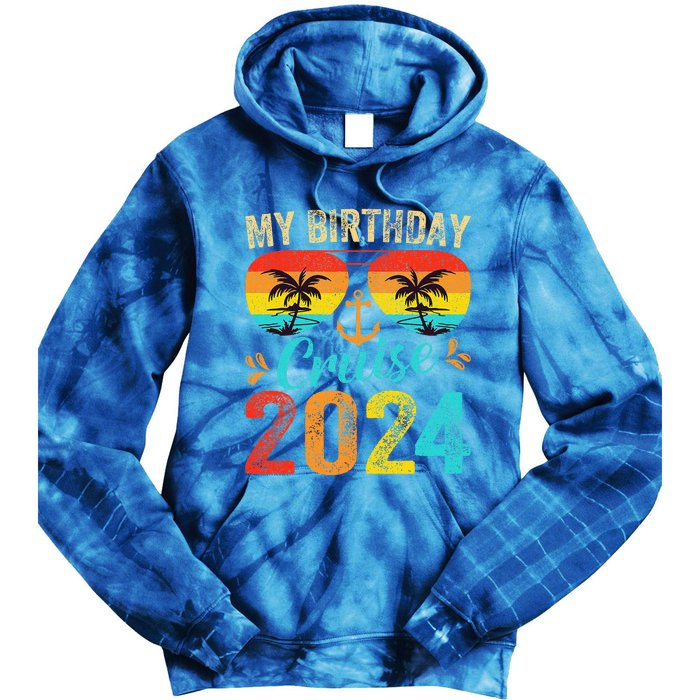 My Birthday Cruise 2024 Party Cruise Birthday Vacation  Tie Dye Hoodie