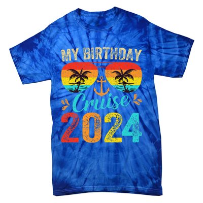 My Birthday Cruise 2024 Party Cruise Birthday Vacation  Tie-Dye T-Shirt