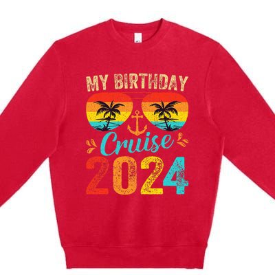 My Birthday Cruise 2024 Party Cruise Birthday Vacation  Premium Crewneck Sweatshirt