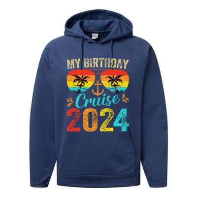 My Birthday Cruise 2024 Party Cruise Birthday Vacation  Performance Fleece Hoodie