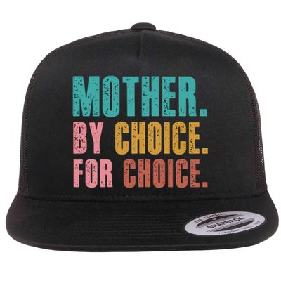 Mother By Choice For Choice Pro Choice Feminist Rights Flat Bill Trucker Hat