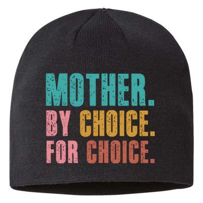 Mother By Choice For Choice Pro Choice Feminist Rights Sustainable Beanie