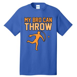 My Bro Can Throw Baseball Player Sports Lover Coach Graphic Great Gift Tall T-Shirt