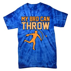 My Bro Can Throw Baseball Player Sports Lover Coach Graphic Great Gift Tie-Dye T-Shirt