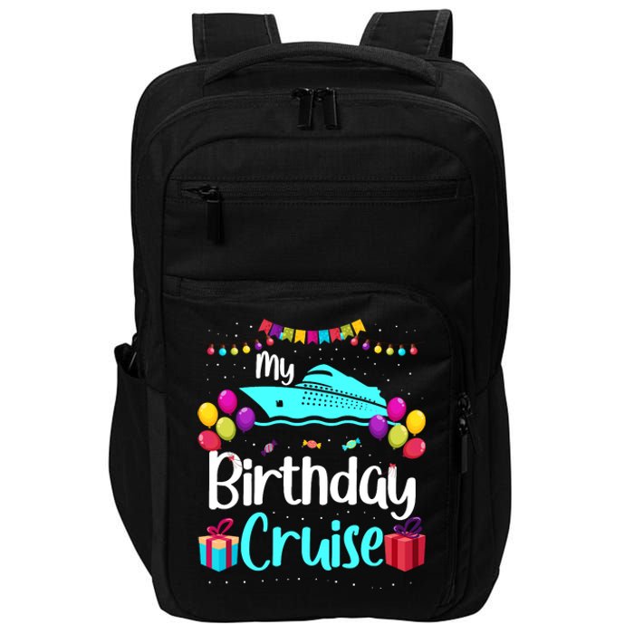 My Birthday Cruise Ship Party Birthday Squad 2024 Vacation Impact Tech Backpack