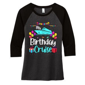 My Birthday Cruise Ship Party Birthday Squad 2024 Vacation Women's Tri-Blend 3/4-Sleeve Raglan Shirt