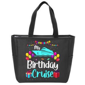 My Birthday Cruise Ship Party Birthday Squad 2024 Vacation Zip Tote Bag