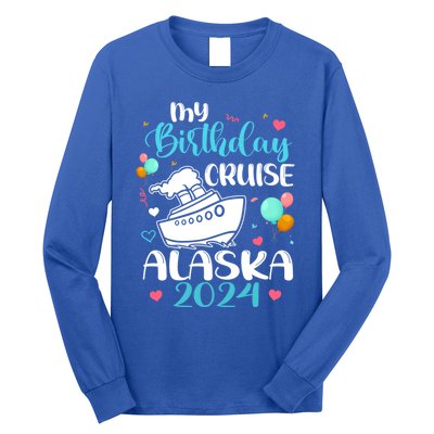 My Birthday Cruise Trip 2024 Alaska Summer Vacation Family Cute Gift Long Sleeve Shirt