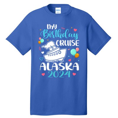 My Birthday Cruise Trip 2024 Alaska Summer Vacation Family Cute Gift Tall T-Shirt