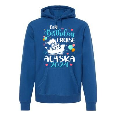 My Birthday Cruise Trip 2024 Alaska Summer Vacation Family Cute Gift Premium Hoodie