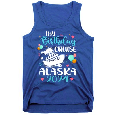 My Birthday Cruise Trip 2024 Alaska Summer Vacation Family Cute Gift Tank Top